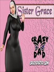 Sister Grace Ch. 1- [CrazyDad3D]