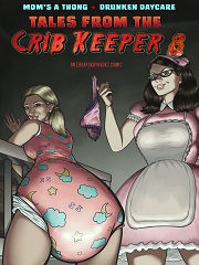 Tales From the Crib Keeper 8- [By OkayOkayOkOk]