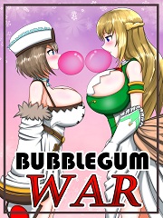 Bubblegum WAR- [By EscapefromExpansion]