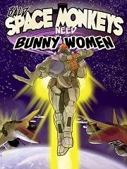 Bald Space Monkeys Need Bunny Women- [By Hatton Slayden]